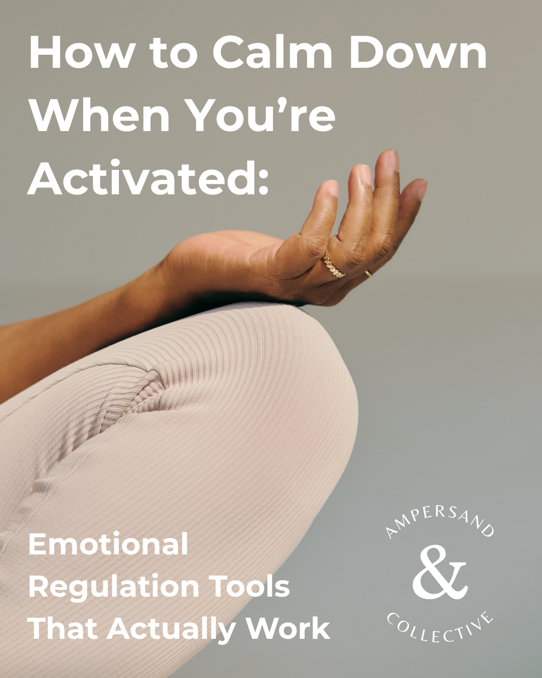 How to Calm Down When You’re Activated: Emotional Regulation Tools That Actually Work