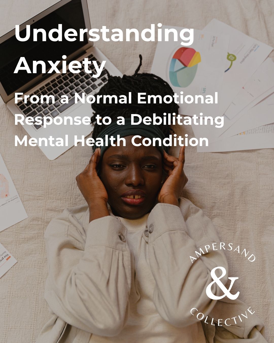 Understanding Anxiety: From a Normal Emotional Response to a Debilitating Mental Health Condition
